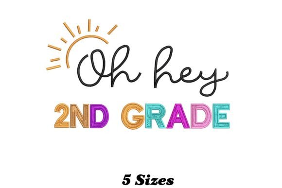 Hey 2nd Grade: A Whimsical Embroidery Design Worth Personalizing